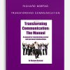 Transforming Communication by Richard Bobtad
