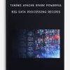 Tuning-Apache-Spark-Powerful-Big-Data-Processing-Recipes