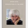 Byron-Katie-–-Introduction-to-the-Work