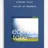 Eckhart-Tolle-–-The-Art-of-Presence-400×556