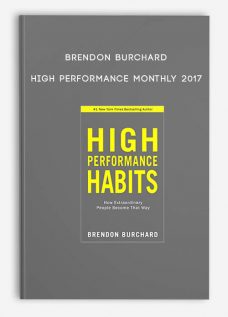 High Performance Monthly 2017 by Brendon Burchard