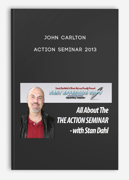 John Carlton – Action Seminar 2013