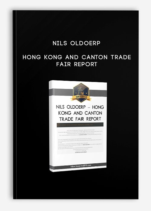 Nils Oldoerp – Hong Kong and Canton Trade Fair Report