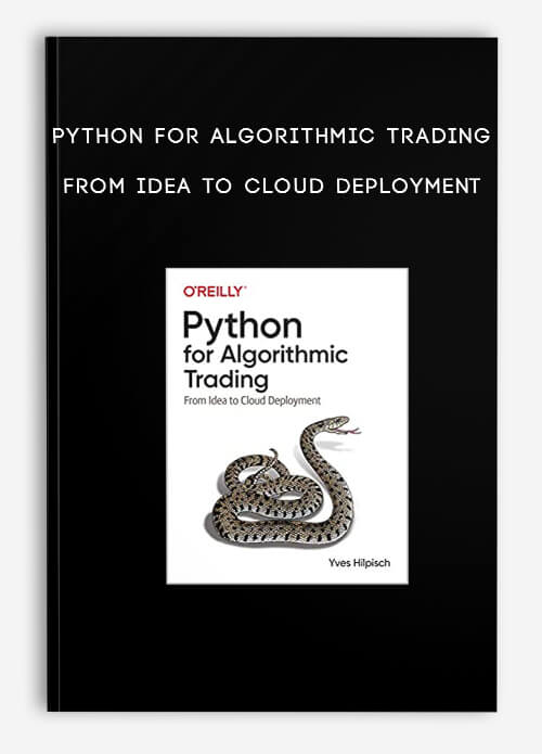Python for Algorithmic Trading – From Idea to Cloud Deployment