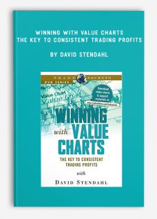 Winning with Value Charts – The Key to Consistent Trading Profits by David Stendahl