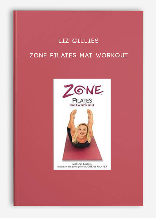 Zone Pilates Mat Workout by Liz Gillies