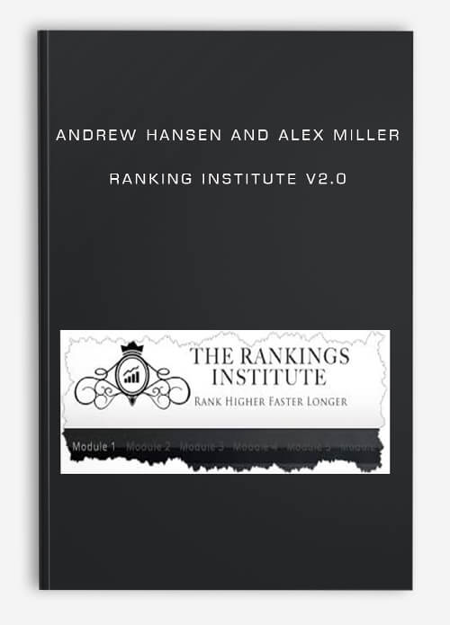 Andrew Hansen and Alex Miller – Ranking Institute v2.0