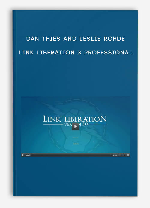 Dan Thies and Leslie Rohde – Link Liberation 3 Professional