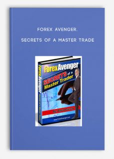 Forex Avenger. Secrets of a Master Trade