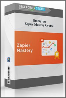 Jimmyrose – Zapier Mastery Course