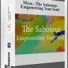 Myss – The Saboteur: Empowering Your Soul