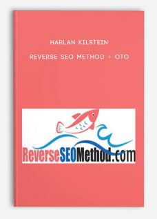 REVERSE SEO METHOD + OTO by HARLAN KILSTEIN
