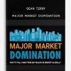 Sean Terry – Major Market Domination