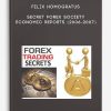 Secret Forex Society Economic Reports (2006-2007) by Felix Homogratus