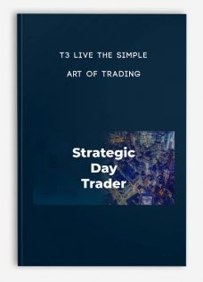 T3 Live The Simple Art of Trading