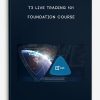 T3 Live Trading 101 Foundation Course