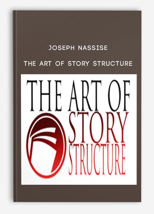The Art of Story Structure from Joseph Nassise