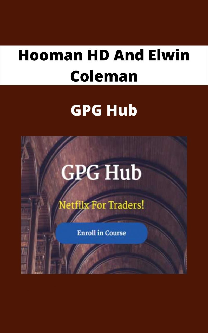 Hooman HD And Elwin Coleman – GPG Hub
