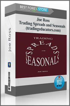 Joe Ross – Trading Spreads and Seasonals (tradingeducators.com)