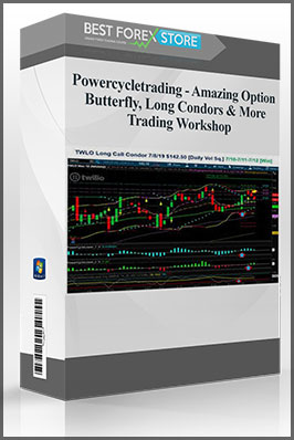 Powercycletrading – Amazing Option Butterfly, Long Condors & More Trading Workshop