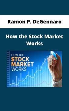 Ramon P. DeGennaro – How the Stock Market Works