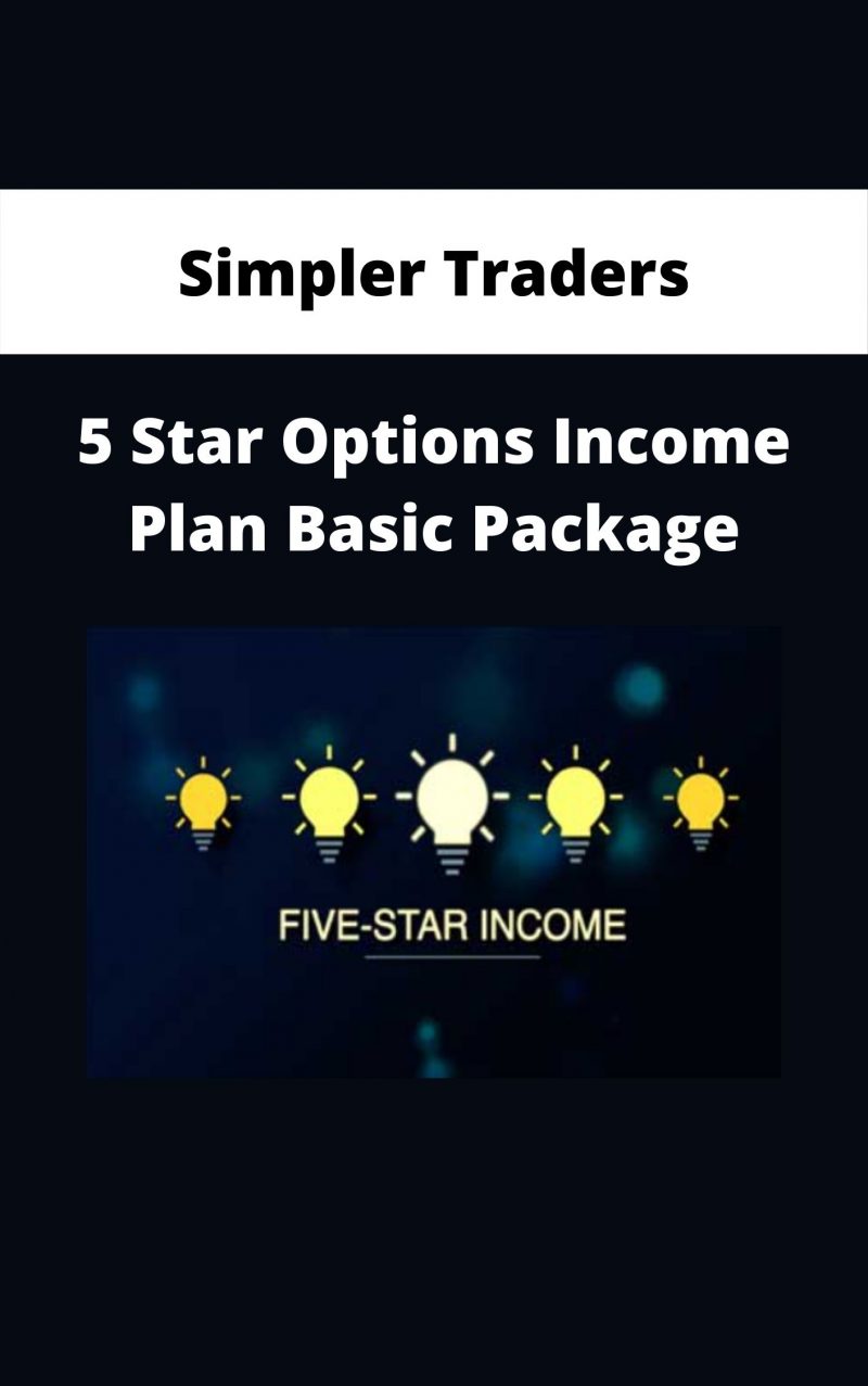Simpler Traders – 5 Star Options Income Plan Basic Package