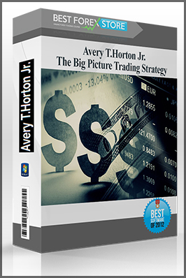 The Big Picture Trading Strategy by Avery T.Horton Jr.