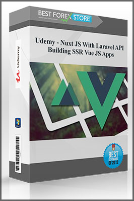 Udemy – Nuxt JS With Laravel API – Building SSR Vue JS Apps