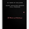 60 Years of Challenge – Secret Seduction Triggers (Full program)