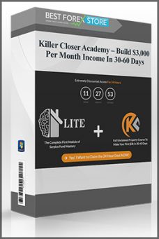 Killer Closer Academy – Build $3,000 Per Month Income In 30-60 Days