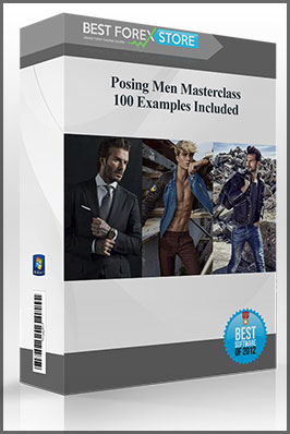 Posing Men Masterclass – 100 Examples Included