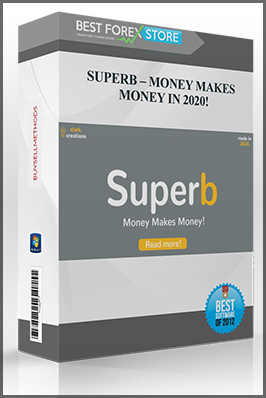SUPERB – MONEY MAKES MONEY IN 2020!