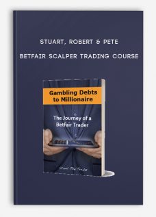 Betfair Scalper Trading Course by Stuart, Robert & Pete