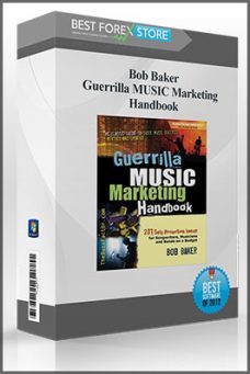 Bob Baker – Guerrilla MUSIC Marketing Handbook