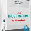 Brittany Lynch – Trust Machine