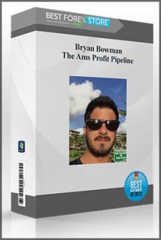 Bryan Bowman – The Ams Profit Pipeline
