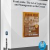 Frank Julie – The Art of Leadership and Management on the Ground