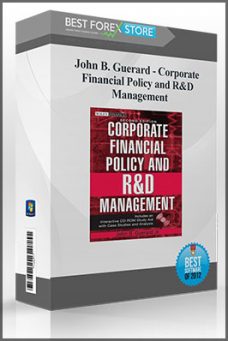 John B. Guerard – Corporate Financial Policy and R&D Management