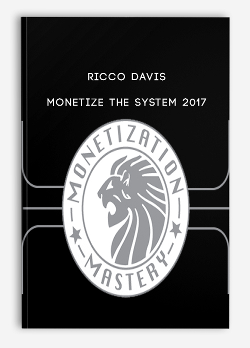 Monetize The System 2017 from Ricco Davis