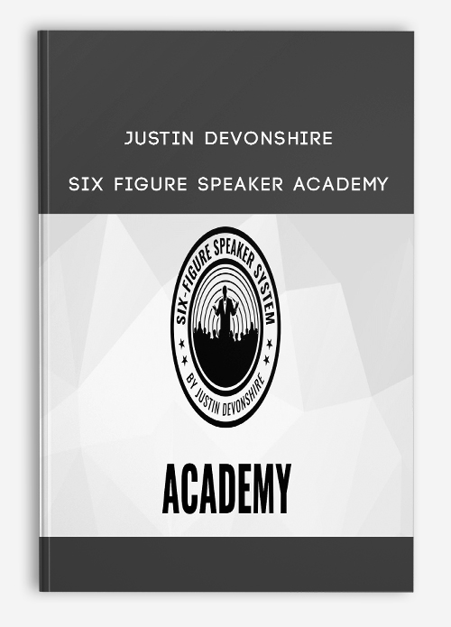 Six Figure Speaker Academy from Justin Devonshire