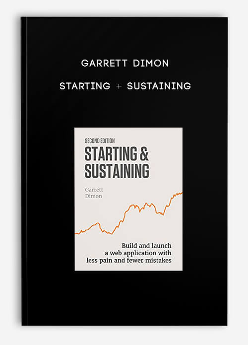Starting + Sustaining by Garrett Dimon