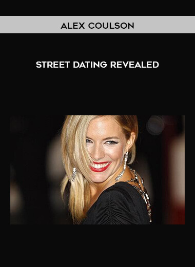 Street Dating Revealed by Alex Coulson
