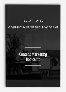 Sujan Patel – Content Marketing Bootcamp