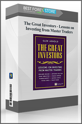 The Great Investors – Lessons on Investing from Master Traders