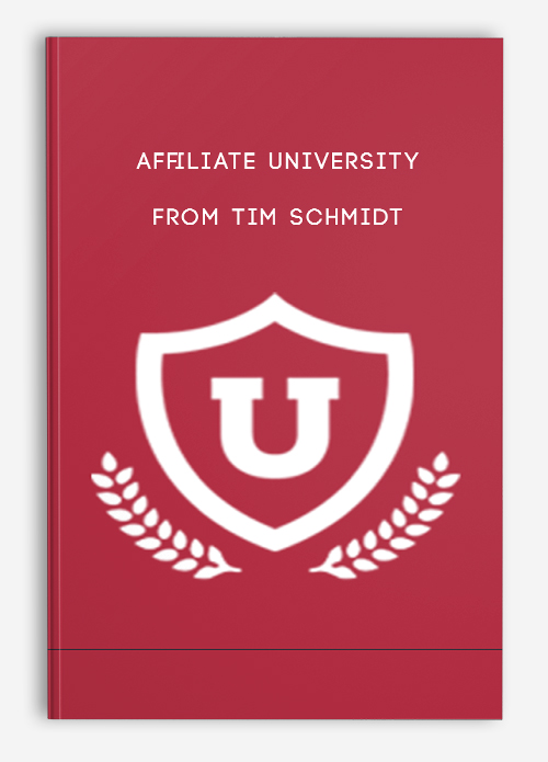 Tim Schmidt – Affiliate University