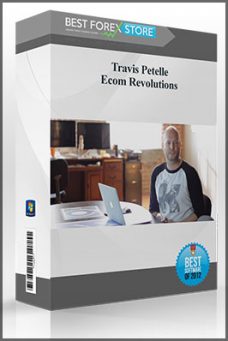 Travis Petelle – Ecom Revolutions