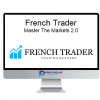French Trader – Master The Markets 2.0
