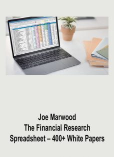 Joe Marwood – The Financial Research Spreadsheet – 400+ White Papers
