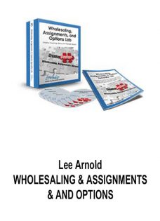 Lee Arnold – WHOLESALING & ASSIGNMENTS & AND OPTIONS