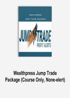 Wealthpress Jump Trade Package (Course Only & None-elert)